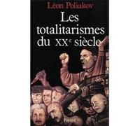 Les Totalitarismes du XXe siècle Léon Poliakov (Auteur), Jean-Pierre Cabestan (Auteur)