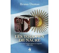 Les touches de nacre: Le roman d’une émigrée italienne en Argentine (1908-1935)