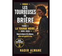Les Tourbeuses de Brière: La Tourbe noire (1895-1920)