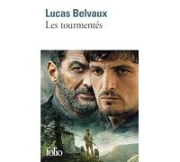 Lucas Belvaux – Les tourmentés – Roman – Poche – Gallimard