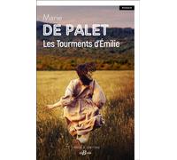Les Tourments d'Émilie - Marie de Palet - Deboree Eds - broché - Roman