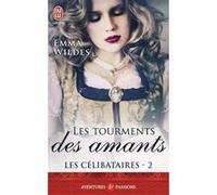 Les tourments des amants Emma Wildes (Auteur), Paul Benita (Traduction)