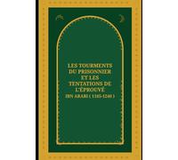 Les Tourments du Prisonnier et les Tentations de l’Éprouvé