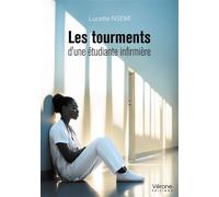 Les tourments d'une étudiante infirmière - Lucette Nsemi - Verone Eds - broché - Témoignage
