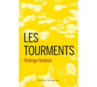 Les tourments - Rodrigo Hasbún - Buchet-Chastel - broché - Roman