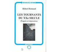 Les Tournants Du Xxe Siècle - Progrès Et Régressions