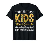 Les tournesols, Les Enfants, Ont volé Mon cœur, Ils m'appellent Maman, Jolie mère T-Shirt