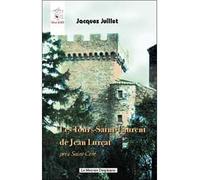 Les Tours-Saint-Laurent de Jean Lurçat près Saint-Céré - Jacques Juillet - Le Mercure Dauphinois - broché - Essai