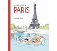 Les toutous à Paris - Dorothée de Monfreid - Ecole Des Loisirs - broché - Album jeunesse