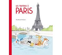 Les toutous à Paris - Dorothée de Monfreid - Ecole Des Loisirs - relié - Album jeunesse