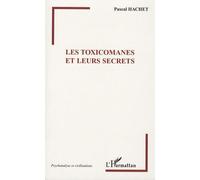 Les Toxicomanes Et Leurs Secrets