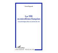 Gérard Régnault – TPE ou microfirmes françaises – Caractéristiques dans un contexte de crise – Broché
