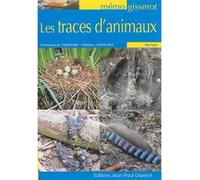 Les traces d'animaux - Dominique Martiré - Gisserot Editions - broché - Guide