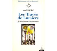 Les Traces De Lumiere. Symbolisme Et Connaissance