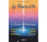 Les Tracés d'Or des émetteurs radioniques