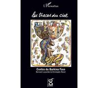 Les traces du ciel Contes du Burkina Faso - Bernard Germain Lacombe - L'harmattan - broché - Contes / Légendes