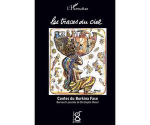 Les traces du ciel Contes du Burkina Faso - Bernard Germain Lacombe - L'harmattan - broché - Contes / Légendes