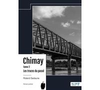 Les traces du passé - Chimay - Tome 2 - Roland Sadaune - Nombre 7 - relié - Récit