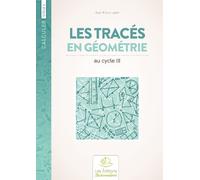 Les tracés en géométrie au cycle 3