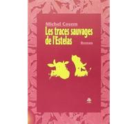 Les traces sauvages de l'Estelas