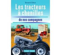 Les Tracteurs À Chenilles À La Conquête Des Fermes Françaises