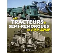 Les tracteurs et semi-remorques de l'US ARMY