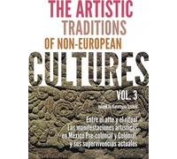 Les traditions artistiques des cultures non européennes vol 3