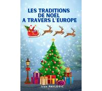 Les traditions de Noël à travers l'Europe