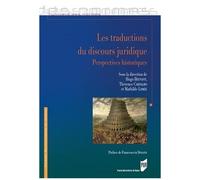Les Traductions Du Discours Juridique - Perspectives Historiques
