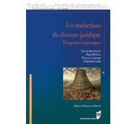Les traductions du discours juridique Perspectives historiques - Hugo Beuvant - Presses Universitaires Rennes - broché - Etude