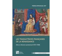 Les Traductrices françaises de la Renaissance (1521-1568) - Pierre-emmanuel Roy - Publ.de St-Etienne - broché - Etude