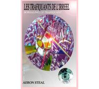 LES TRAFIQUANTS DE L'IRREEL: Tome 1 : Borsalino, le trafiquant