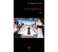 Les Tragédiennes - Eve-Marie Des Places - Est Tastet - broché - Roman