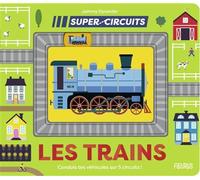 Les trains - Johnny Dyrander - Fleurus - cartonné - Livre-jeu