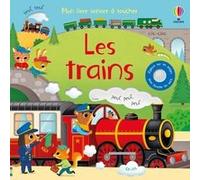 Les trains - Mon livre sonore à toucher - Dès 1 an Sam Taplin (Auteur), Federica Iossa (Illustration), Claire Ever (Conception couverture ou illustration), Eleonore Souchon (Traduction)