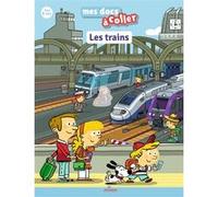 Les trains Stéphanie Ledu (Auteur), Fabrice Mosca (Illustration)