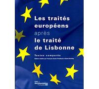 Les traités européens après le traité de Lisbonne: edition 2010 - textes comparés