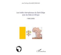 Jean-Pacifique Balaamo Mokelwa – Les traités internationaux du Saint-Siège avec les États en Afrique (1885-2005) – Broché