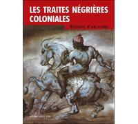 Les traites négrières coloniales - Max Jean Zins - Cercle D'art - broché - Etude