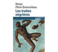 Les traites négrières Essai d'histoire globale - Olivier Grenouilleau - Gallimard - Poche - Essai