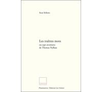 Les Traitres Mots Ou Sept Aventures De Thomas Nylkan