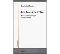 Les Traits de l'Être. Essai sur l'ontologie platonicienne