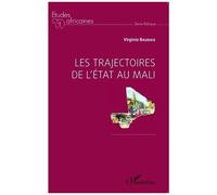 Les Trajectoires De L'etat Au Mali