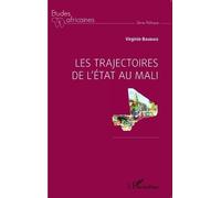 Les Trajectoires De L'etat Au Mali