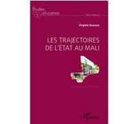 Virginie Baudais – Les trajectoires de l'État au Mali – Broché (L'Harmattan)