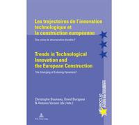 Les trajectoires de l'innovation technologique et la construction européenne Trends in Technologic