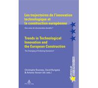 Les trajectoires de l'innovation technologique et la construction européenne Trends in Technologic Christophe Bouneau (Auteur)