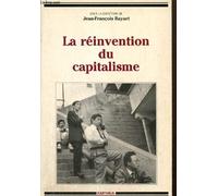Les Trajectoires Du Politique Tome 1 - La Réinvention Du Capitalisme