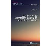 Les trajectoires migratoires guinéennes au-delà des chiffres – L'Harmattan