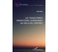 Les trajectoires migratoires guinéennes au-delà des chiffres